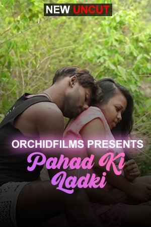 Pahad Ki Ladki (2022) OrchidFilms Short Film Full Movie